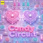 Candy Circuit / ばったもん